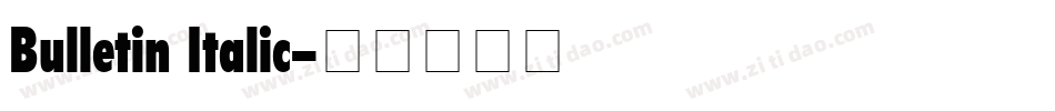 Bulletin Italic字体转换